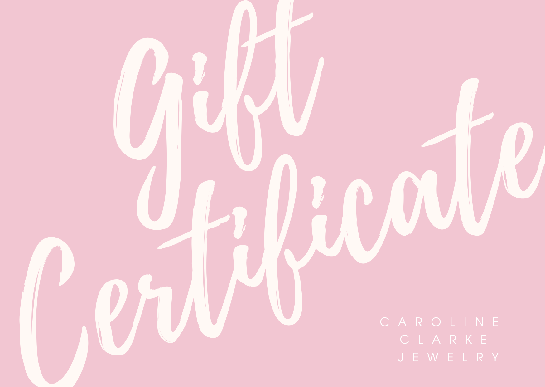 Caroline Clarke Jewelry Gift Card